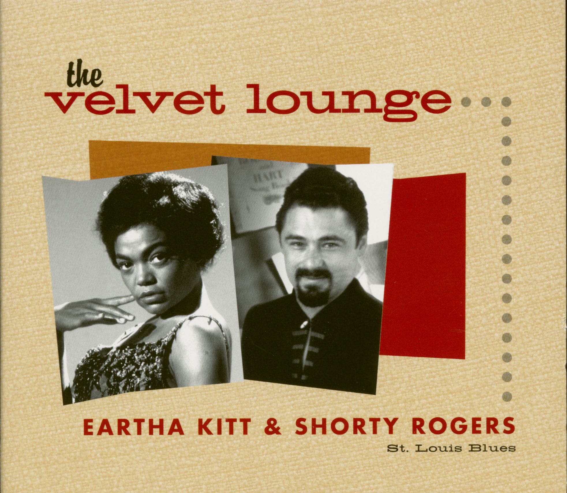 Kitt, Eartha & Shorty Rogers - St. Louis Blues - The Velvet Lounge Series (CD)