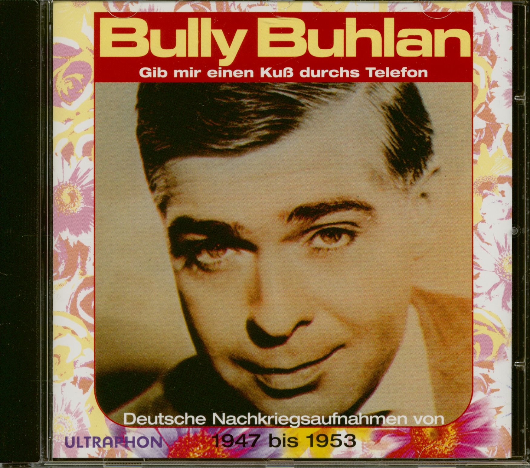 Buhlan, Bully - Gib mir einen Kuß durchs Telefon (CD)