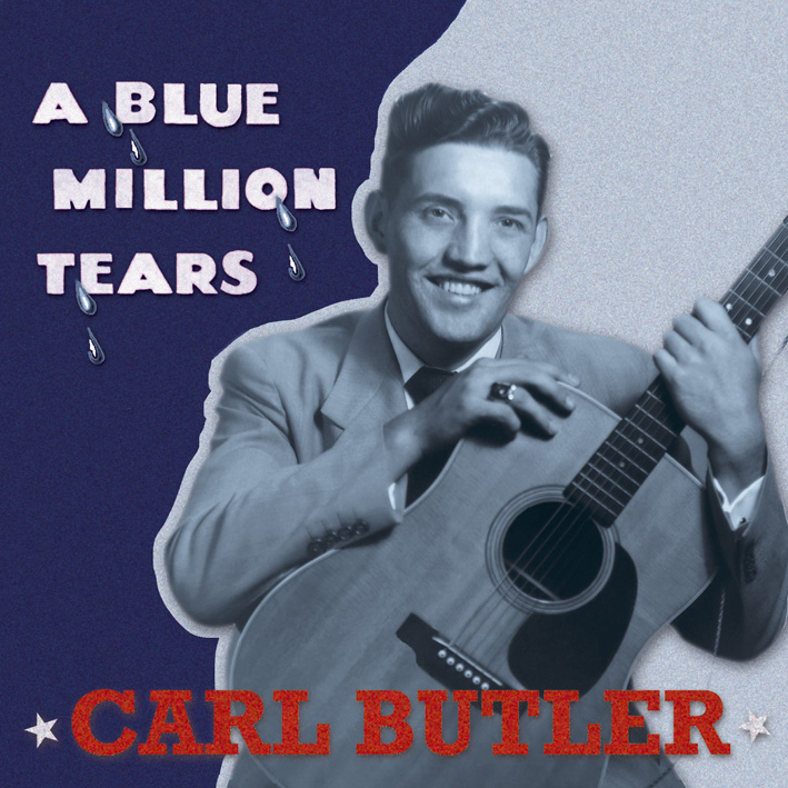 Butler, Carl - A Blue Million Tears