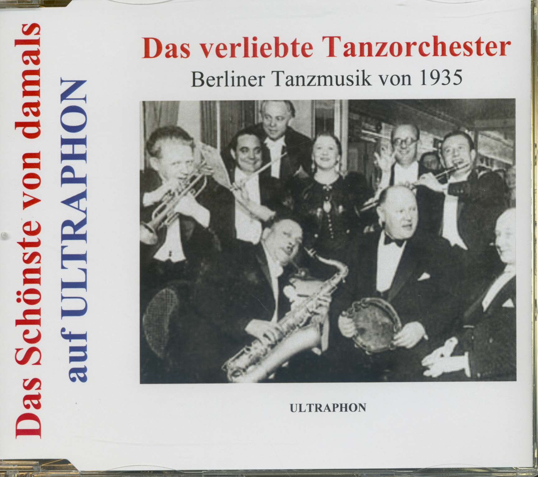 Various - Das Schönste von damals auf Ultraphon - Das verliebte Tanzorchester - Berliner Tanzmusik von 19351