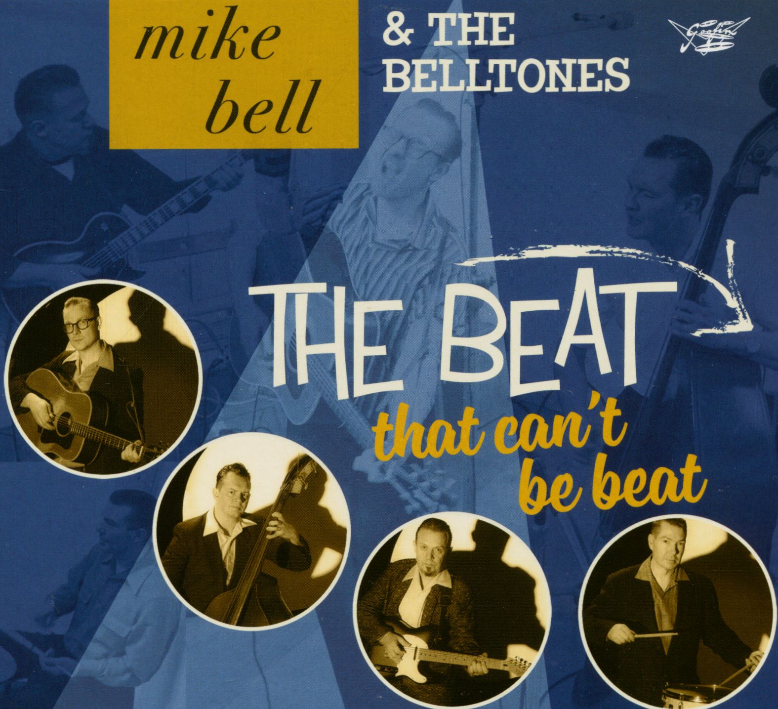 Bell, Mike & The Belltones - The Beat That Can't Be Beat (CD)