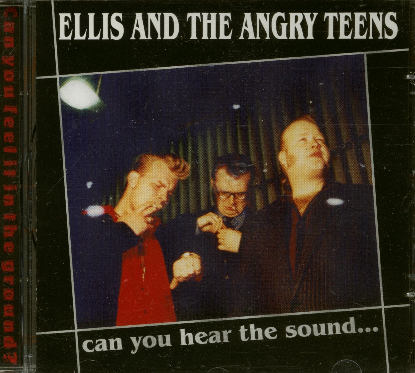Ellis & The Angry Teens - Can You Hear The Sound (CD)