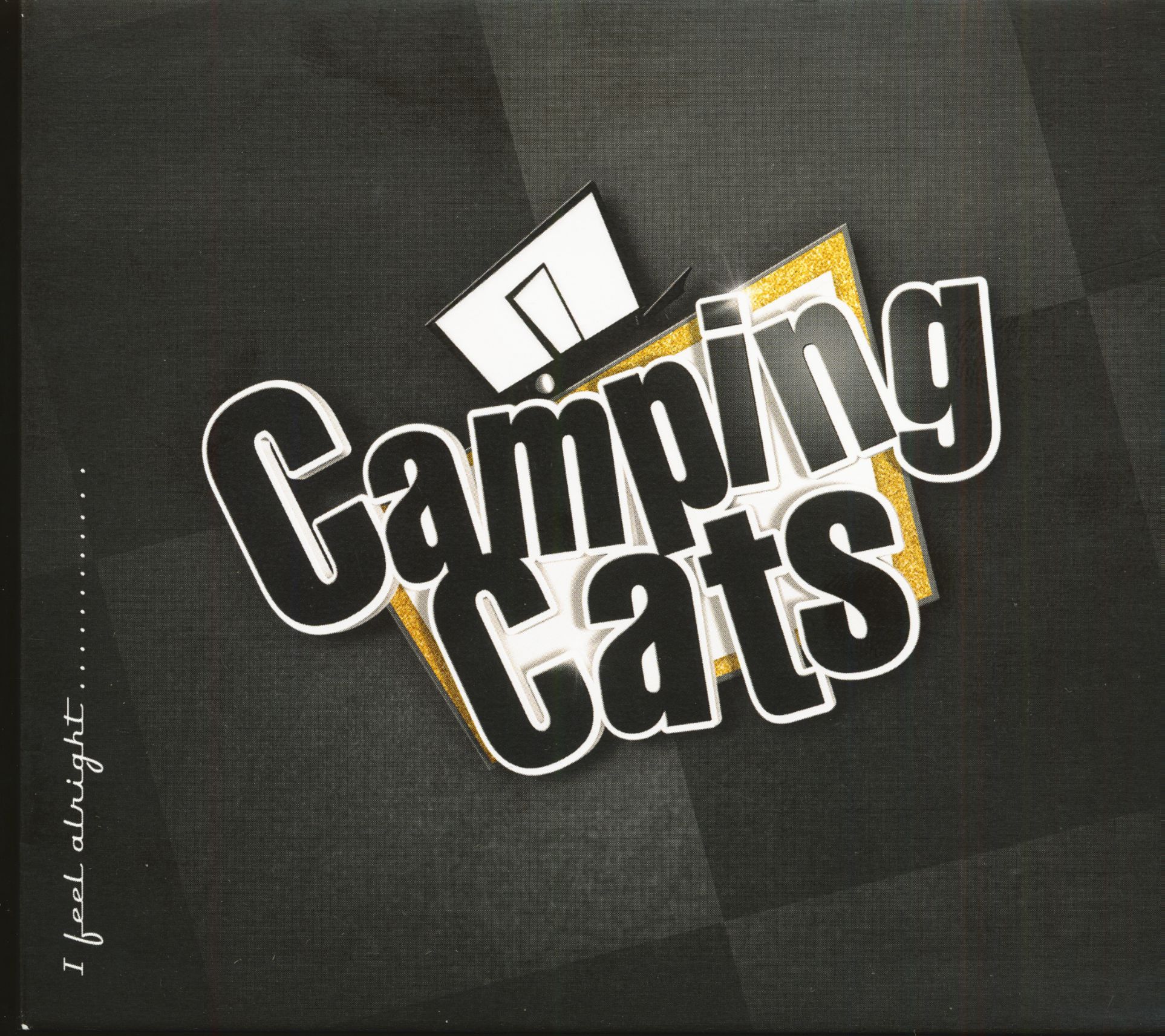 Camping Cats - I Feel Alright (CD)