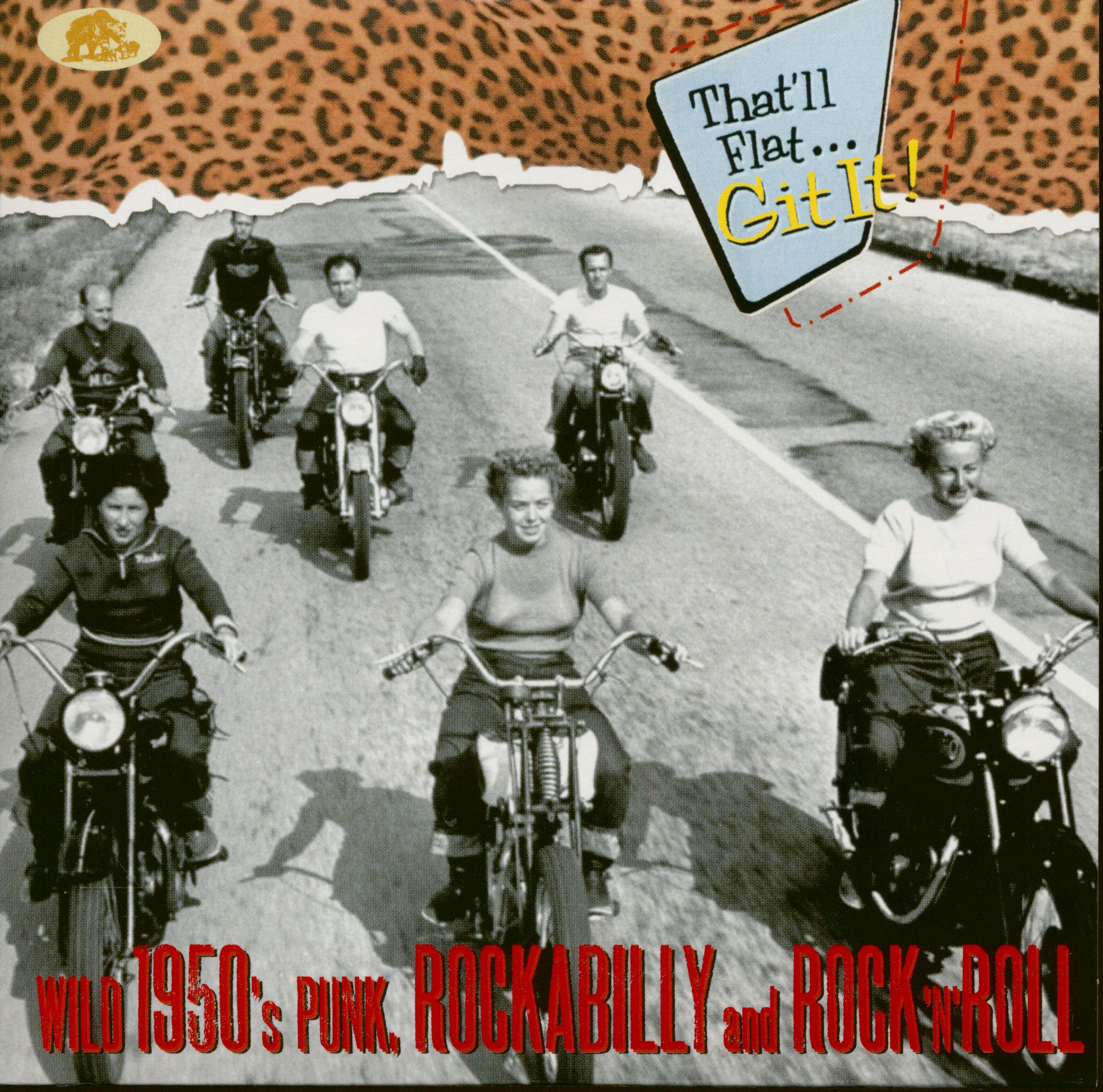 Various - That'll Flat Git It - Wild 1950s Punk, Rockabilly and Rock'n'Roll (CD)