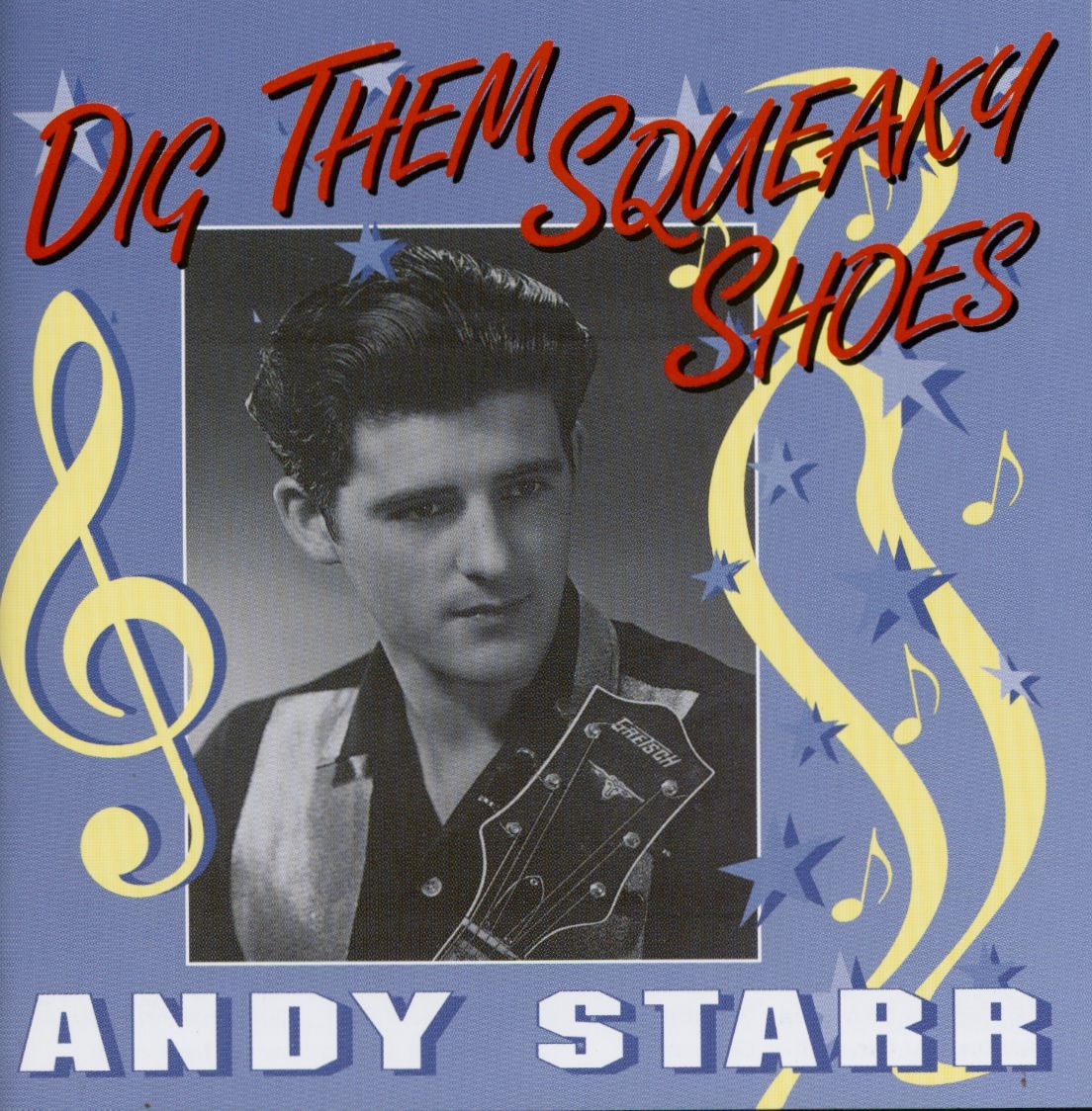 Starr, Andy - Dig Them Squeaky Shoes (CD)