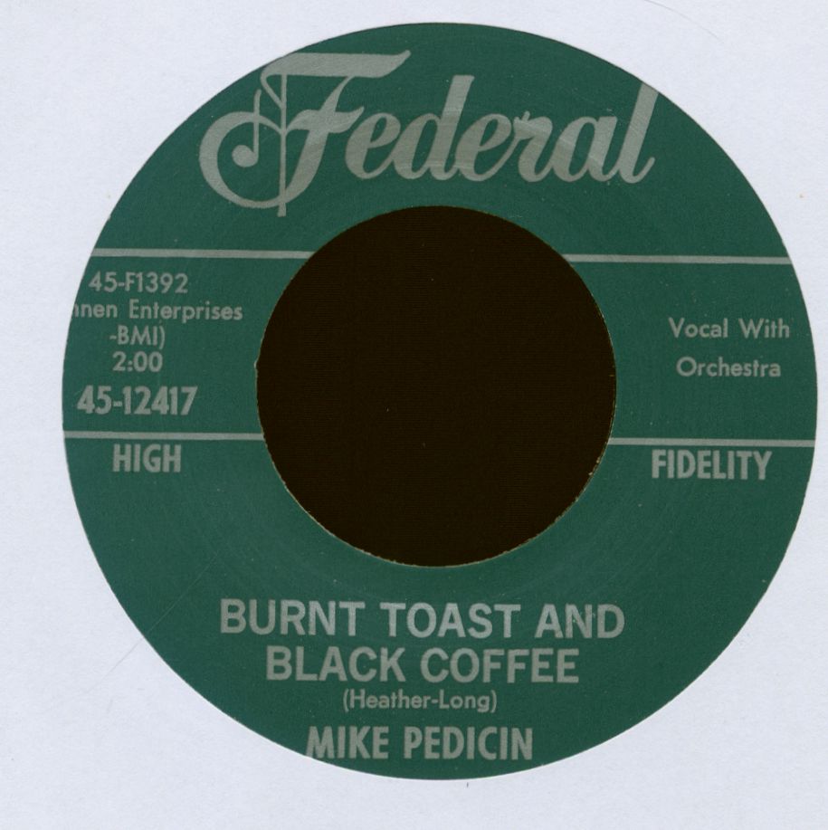 Pedicin, Mike - Burnt Toast And Black Coffee - You Gotta Go, You Gotta Go1