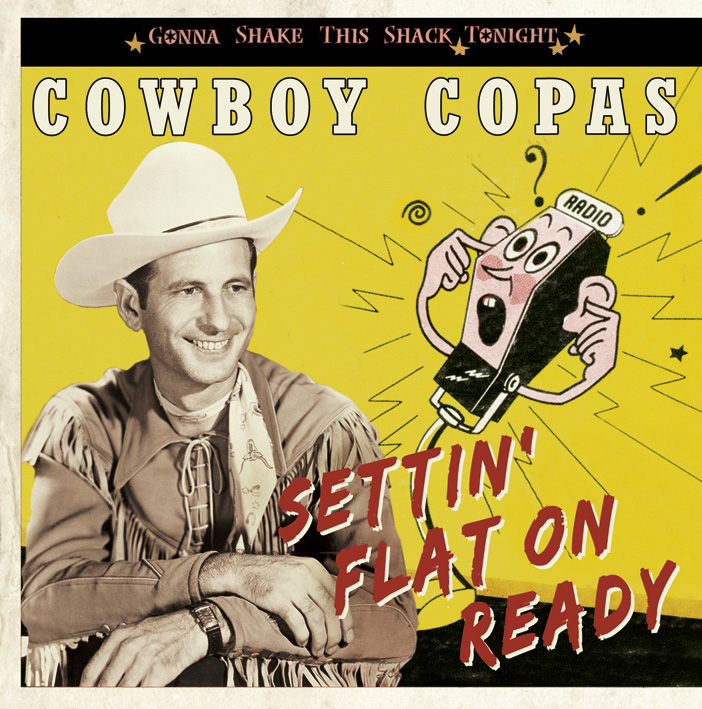 Copas, Lloyd 'Cowboy' - Settin' Flat On Ready - Gonna Shake This Shack Tonight (CD)