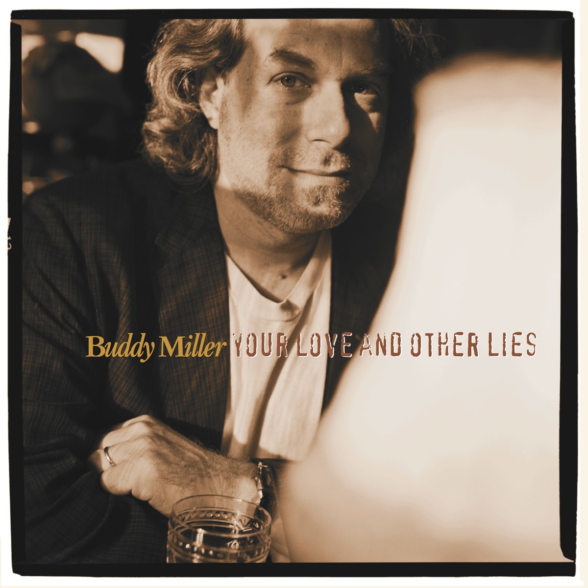 Miller, Buddy - Your Love And Other Lies (LP, 180g Vinyl)
