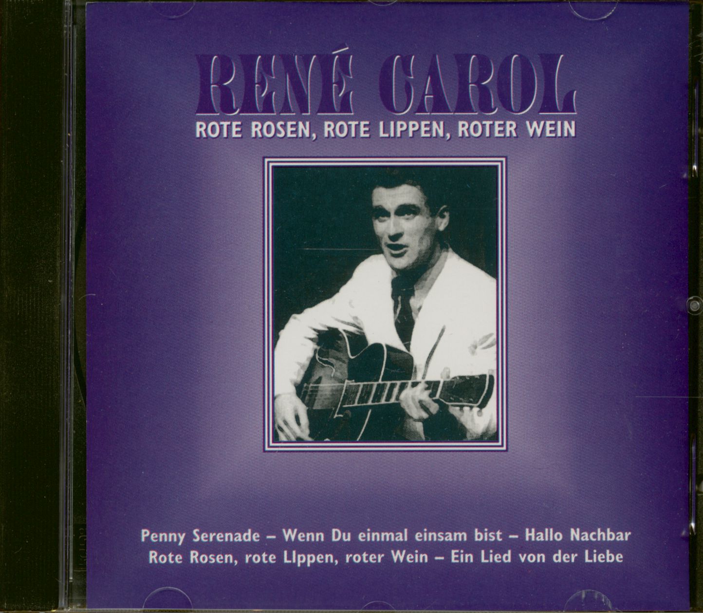 Carol, René - Rote Rosen, Rote Lippen, Roter Wein (CD)