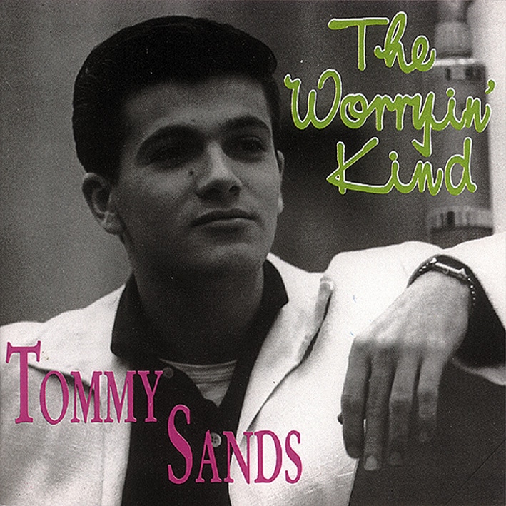 Sands, Tommy - The Worryin' Kind