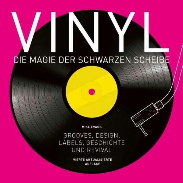 Evans, Mike - Vinyl - Die Magie der schwarzen Scheibe: Grooves, Design,1