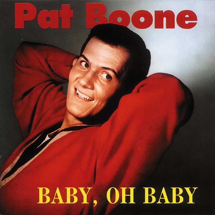 Boone, Pat - Baby, Oh Baby