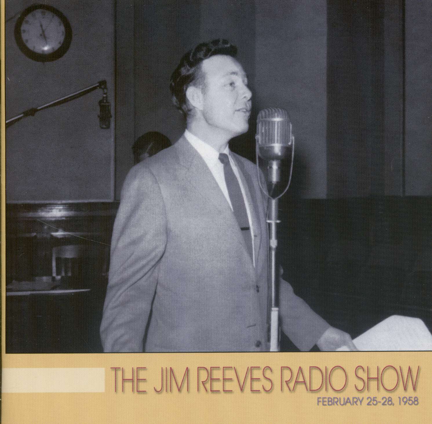 Reeves, Jim - The Jim Reeves Radio Show: February 25-28,1958 (CD)
