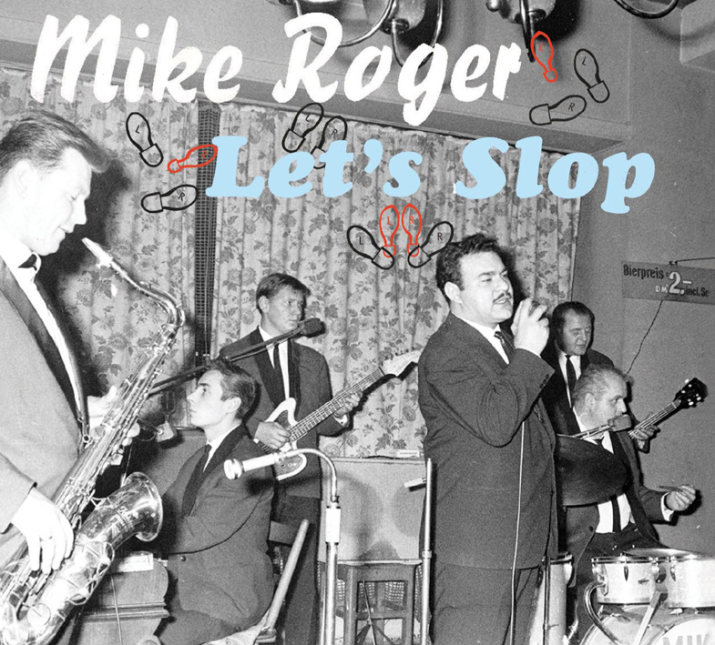 Roger, Mike - Let'Slop (& The Machineguns)