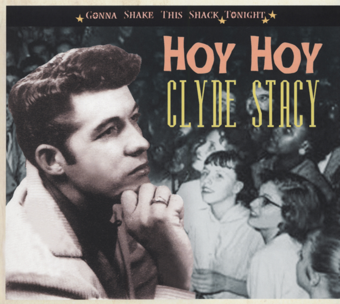 Stacy, Clyde - Hoy Hoy - Gonna Shake This Shack Tonight (CD)