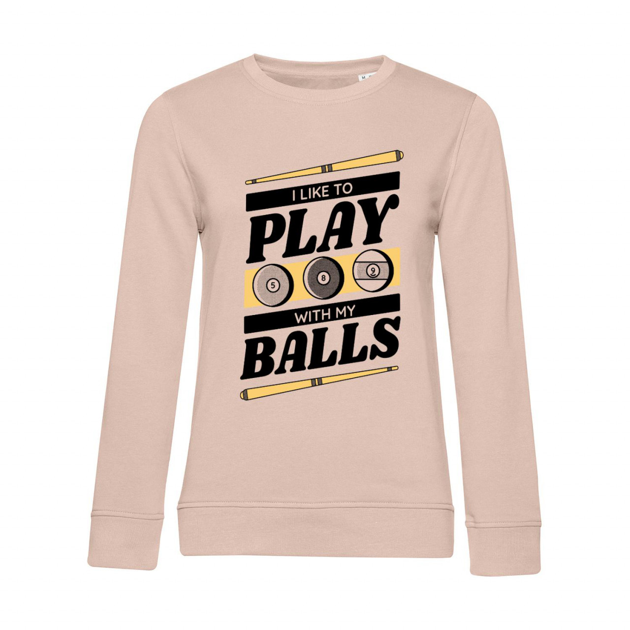 Nachhaltiges Sweatshirt Damen Billard - I like to play with my balls