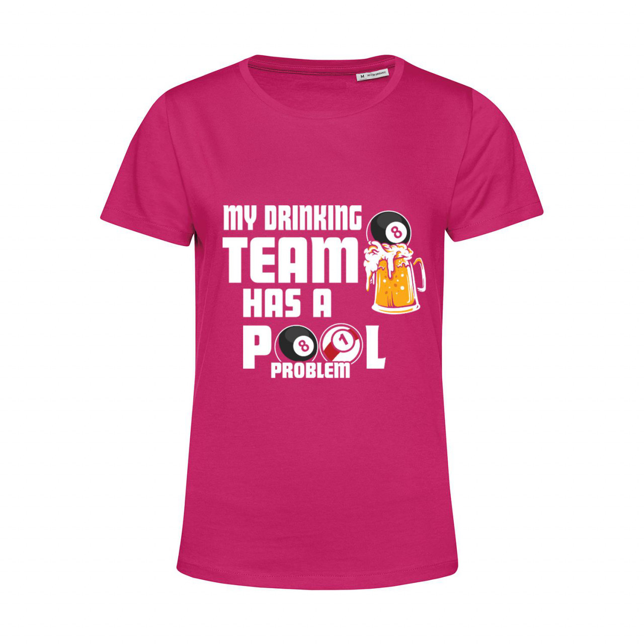 Nachhaltiges T-Shirt Damen Billard - My Drinking Team has a Pool Problem