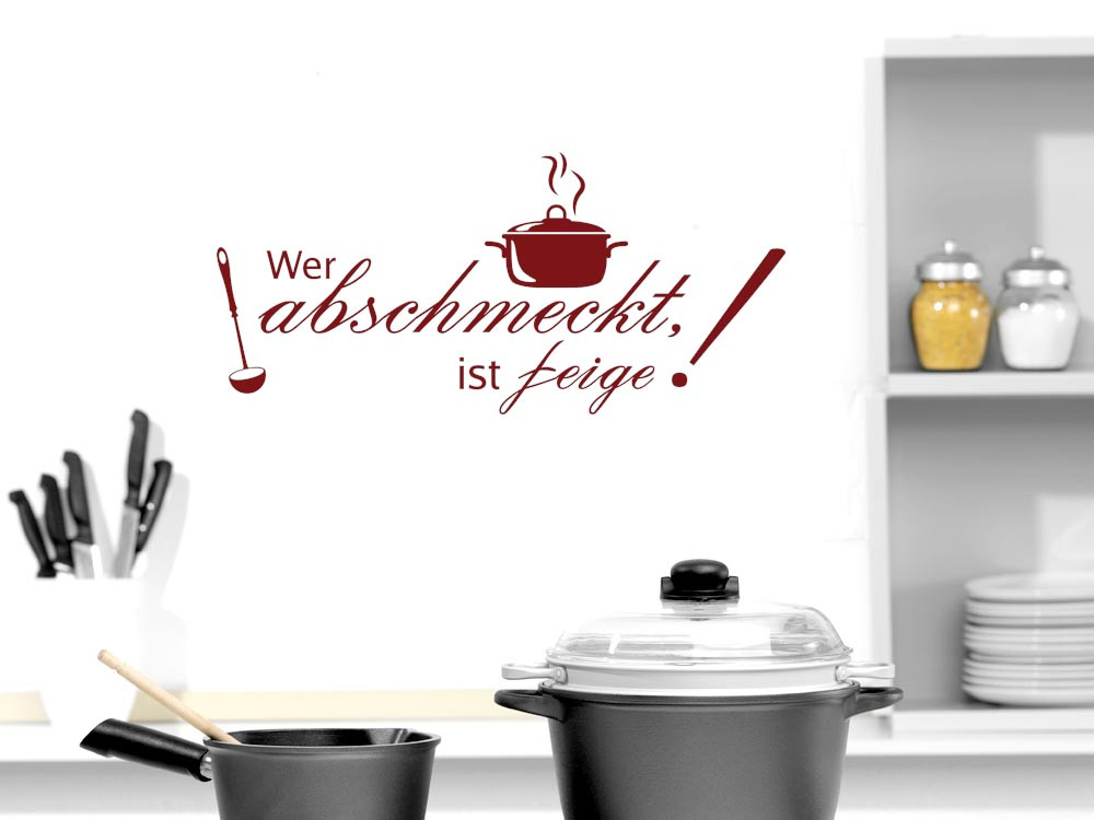 Wandtattoo für Küche Spruch Wer abschmeckt ist feige!