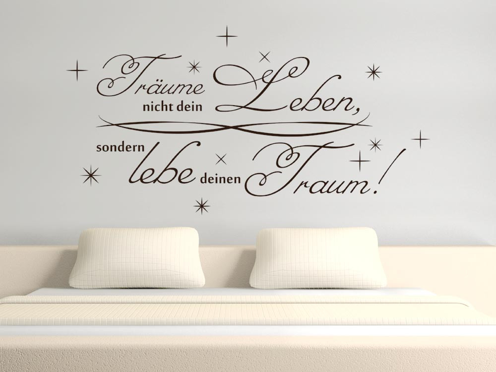 Wandtattoo Spruch Träume nicht dein Leben