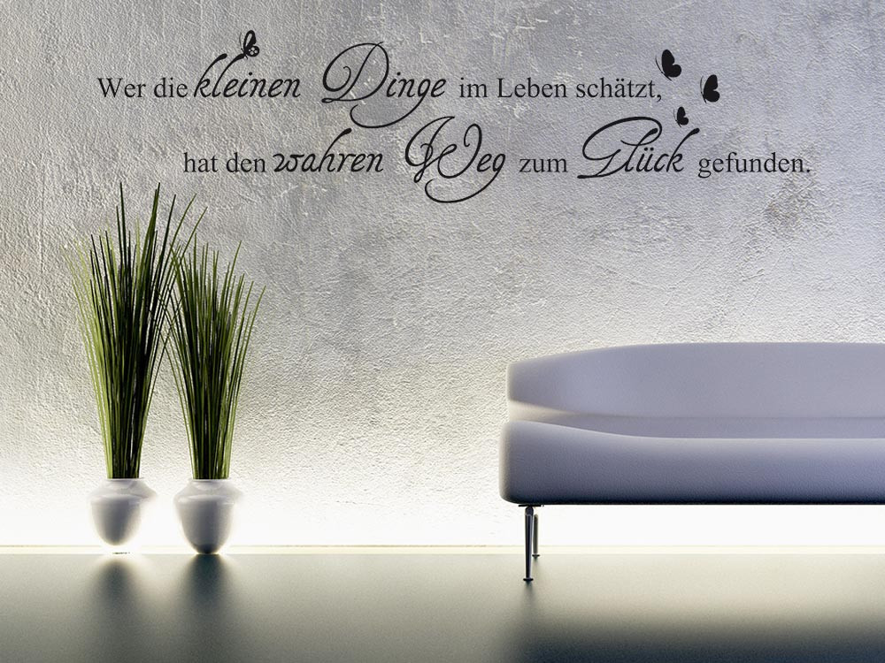 Wandtattoo Wandspruch Wer die kleinen Dinge im Leben...
