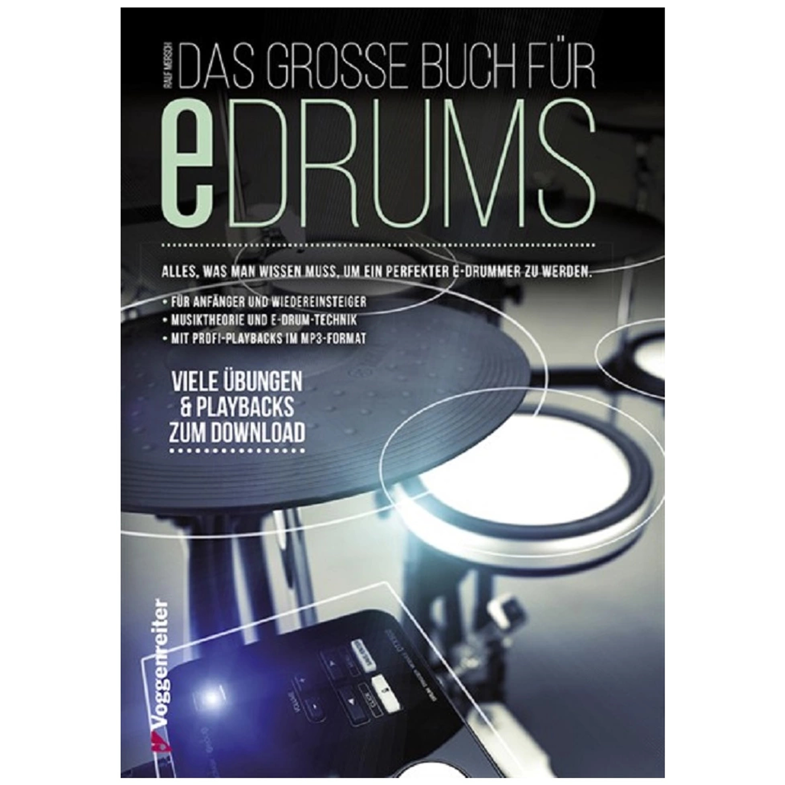 Voggenreiter Ralf Mersch - Das Große Buch für e-Drums