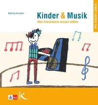 Künzel, B: Kinder & Musik (Kinder und Musik)