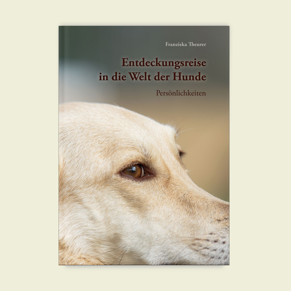 Buch: Entdeckungsreise in die Welt der Hunde