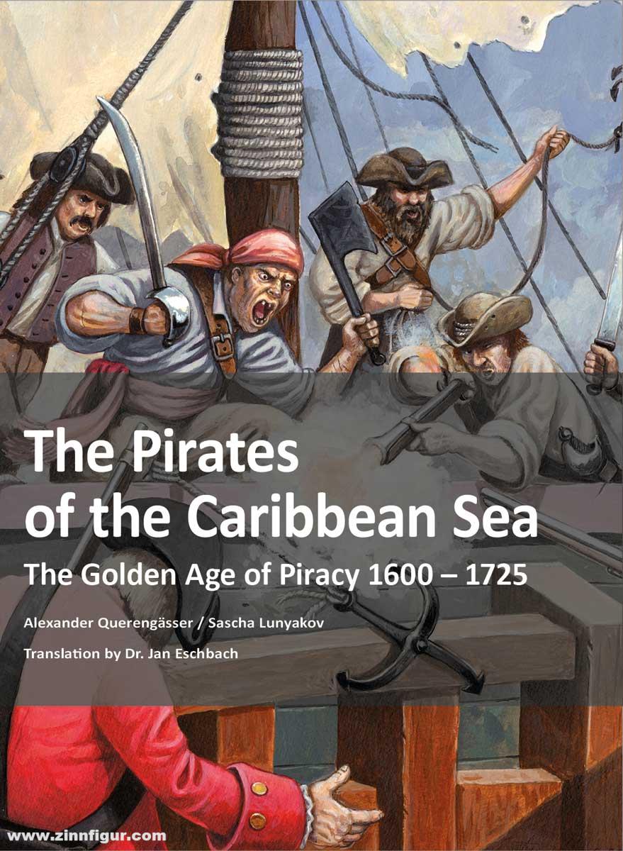 Zeughaus Verlag Querengässer, Alexander: The Pirates of the Caribbean Sea