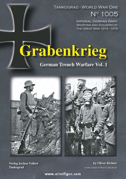 Tankograd Publishing Richter, O.: Grabenkrieg. German Trench Warfare. Band 1