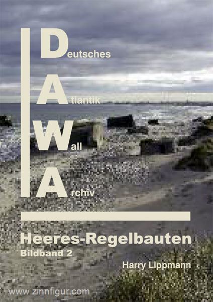Verlag Harry Lippmann / DAWA Lippmann, H.: Heeres-Regelbauten. Bildband 2