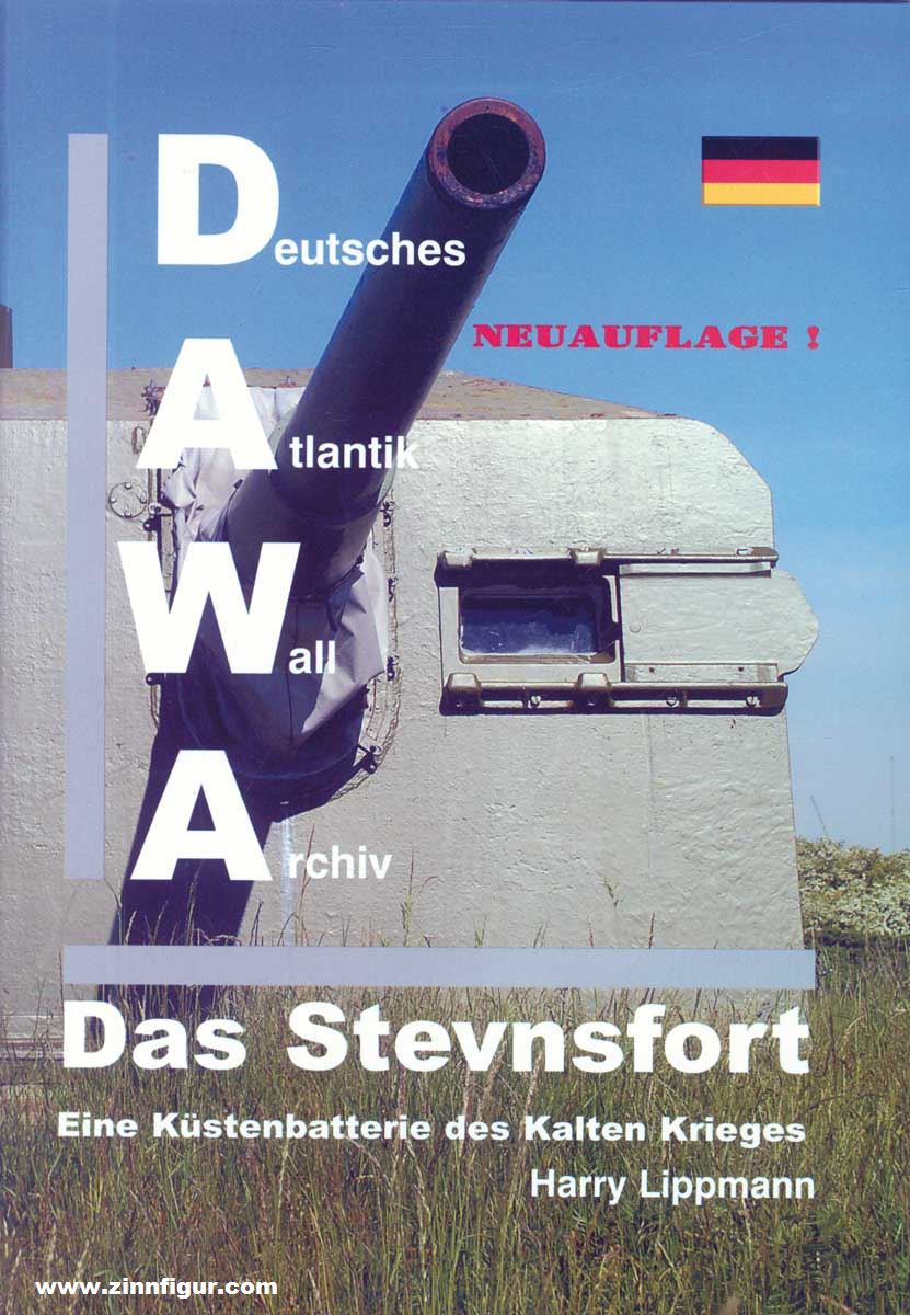 Verlag Harry Lippmann / DAWA Lippmann, Harry: Das Stevnsfort. Eine Küstenbatterie des Kalten Krieges