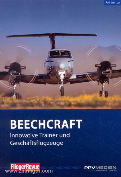 Fliegerrevue Wurster, R.: FliegerRevue kompakt. Band 9: Beechcraft. Innovative Trainer und Geschäftsflugzeuge