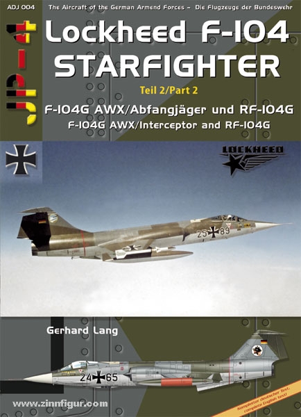 AirDoc Lang, G.: Lockheed F-104 AWX/RF-104G Starfighter. Teil 2: Der Starfighter bei den Jagd- und Aufklärungsgeschwaders