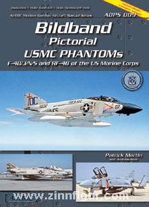 AirDoc Martin, P./Klein, A.: Bildbands. Pictorial - USMC Phantoms. F-4B/J/N/S and RF-4B of the US Marine Corps