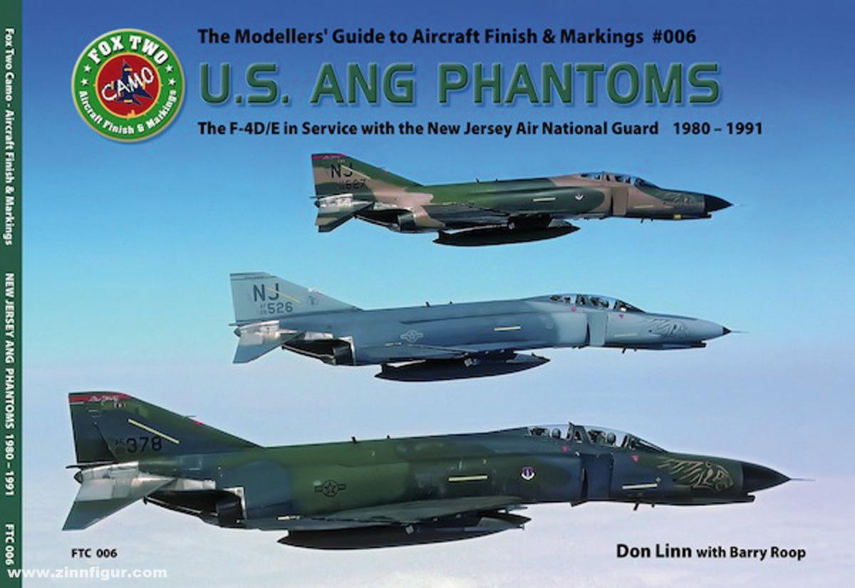 AirDoc Linn, Don/Roop, Barry: U.S. ANG Phantoms. The F-4D/E in Service with the New Jersey Air National Guard 1980-1991