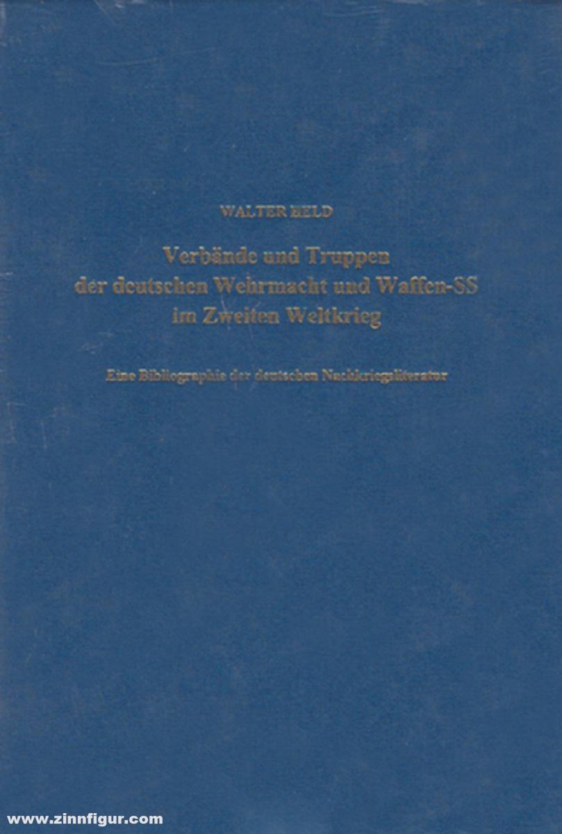 Biblio Verlag Held, W.: Verbände und Truppen der deutschen Wehrmacht und Waffen-SS