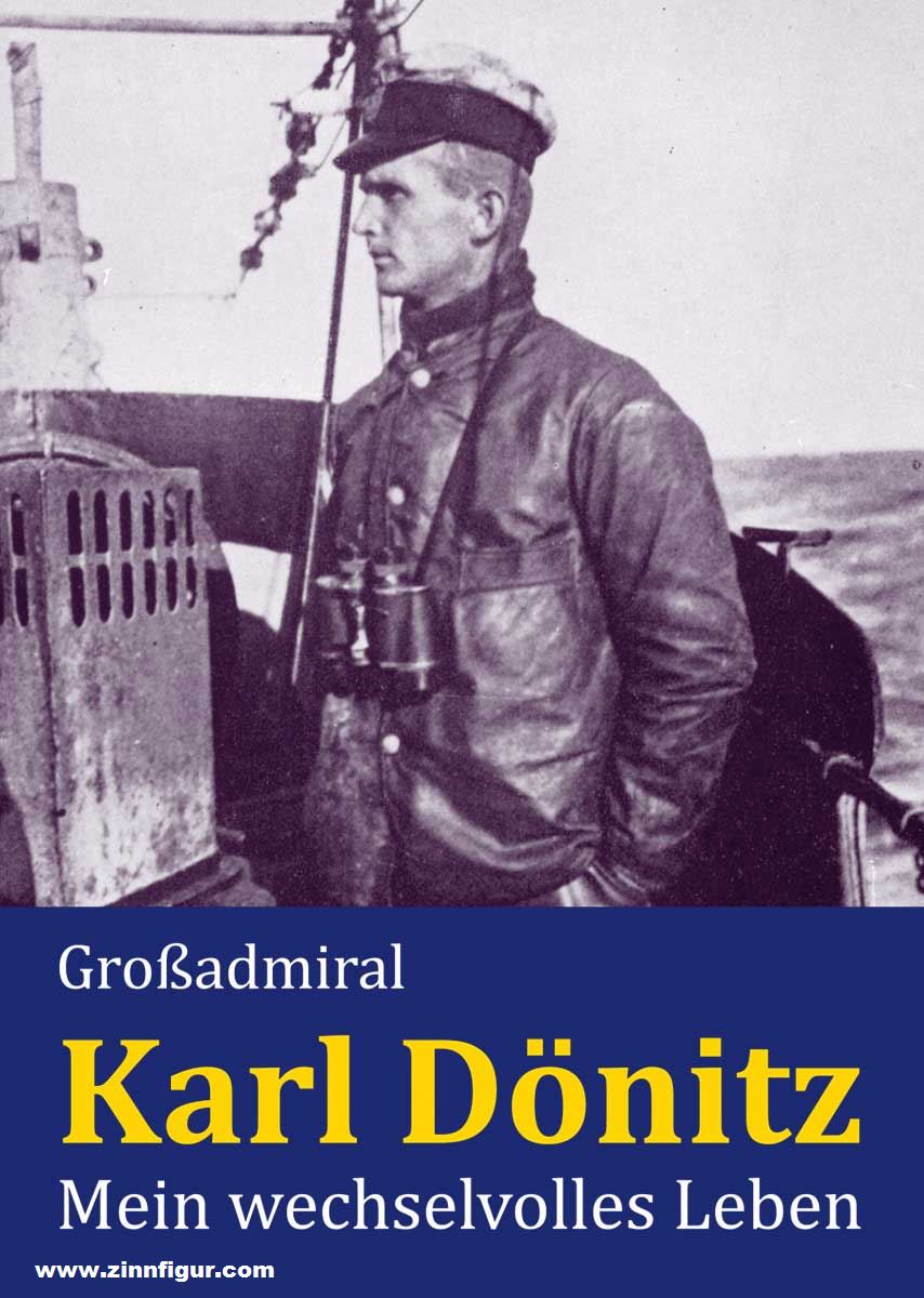 Lindenbaum Verlag Dönitz, Karl: Großadmiral Karl Dönitz. Mein wechselvolles Leben