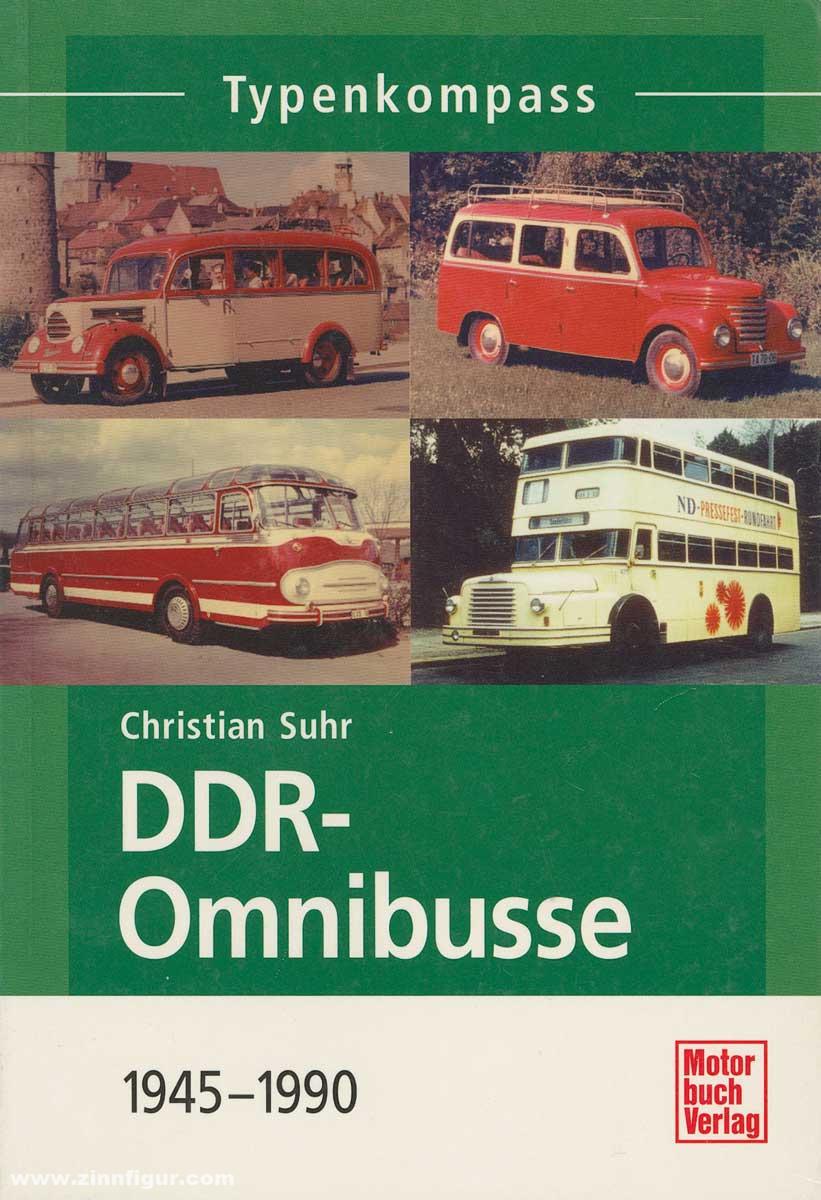 Suhr, Christian: Typenkompass: DDR-Omnibusse 1945-1990