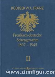 Franz, R.W.A.: Preußisch-deutsche Seitengewehre 1807-1945. Band 2: Zeitraum 1807-1870
