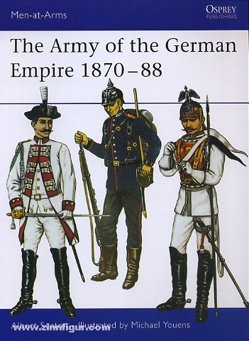 Osprey Publishing Seaton, A./Youens, M. (Illustr.): The Army of the German Empire 1870-1888