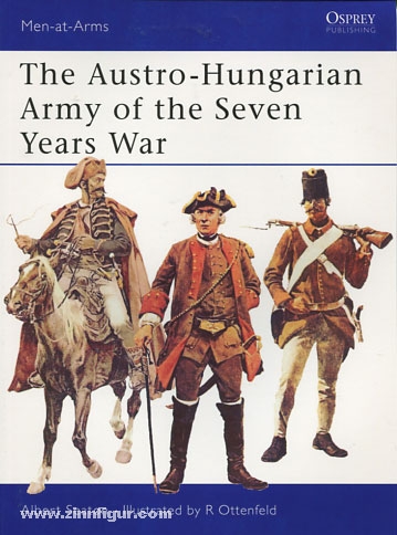 Osprey Publishing Seaton, A./Ottenfeld, R. (Illustr.): The Austro-Hungarian Army of the Seven Years War