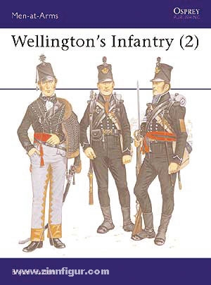 Osprey Publishing Fosten, B.: Wellington's Infantry. Teil 2: The Regiments