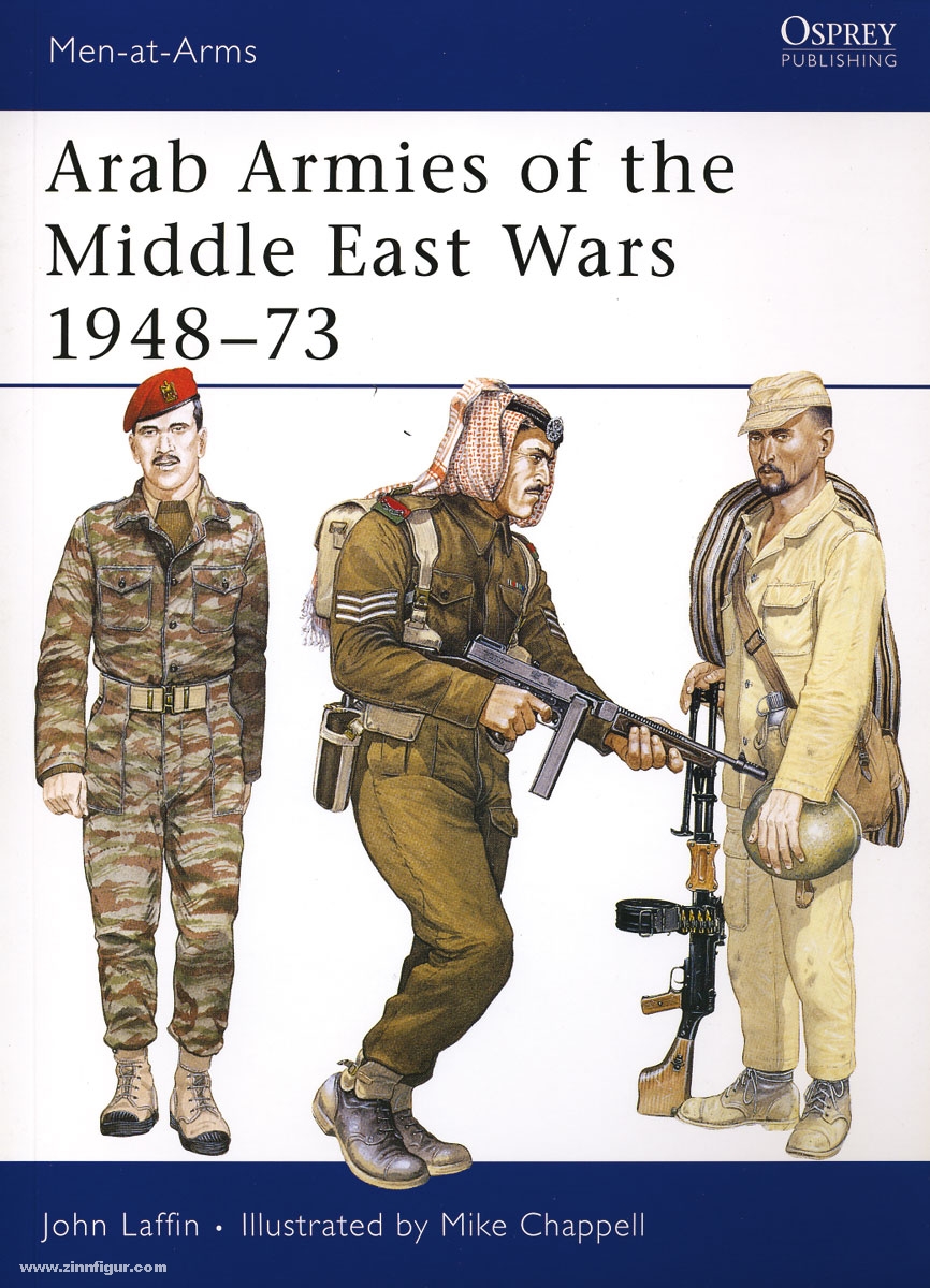 Osprey Publishing Laffin, J./Chappell, M. (Illustr.): Arab Armies, Middle East Wars. Teil 1: 1948-73