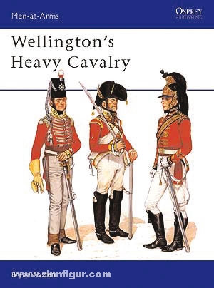 Osprey Publishing Fosten, B.: Wellington's Heavy Cavalry