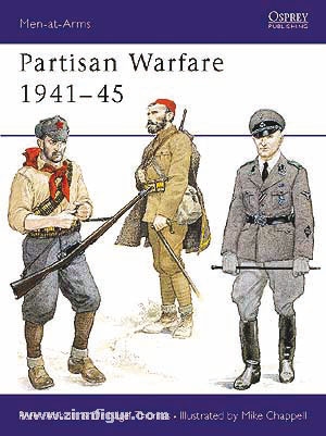 Osprey Publishing Abbott, P./Thomas, N./Chappell, M. (Illustr.): Partisan Warfare 1941-45