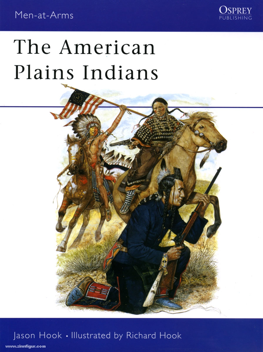 Osprey Publishing Hook, J./Hook, R. (Illustr.): The American Plains Indians