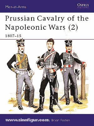 Osprey Publishing Hofschröer, P./Fostem, B. (Illustr.): Prussian Cavalry of the Napoleonic Wars. Teil 2: 1807-15