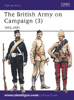 Osprey Publishing Barthorp, M./Turner, P. (Illustr.): The British Army on Campaign. Teil 3: 1856-1881