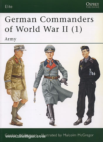 Osprey Publishing Williamson, G./McGregor, M. (Illustr.): German Commanders of World War II. Teil 1: Army