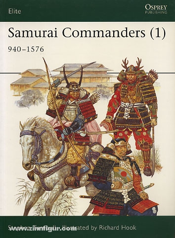 Osprey Publishing Turnbull, S./Hook, R. (Illustr.): Samurai Commanders. Teil 1: 1060-1576
